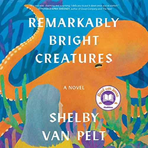 Trending Title: Remarkably Bright Creatures: A Novel by Shelby Van Pelt