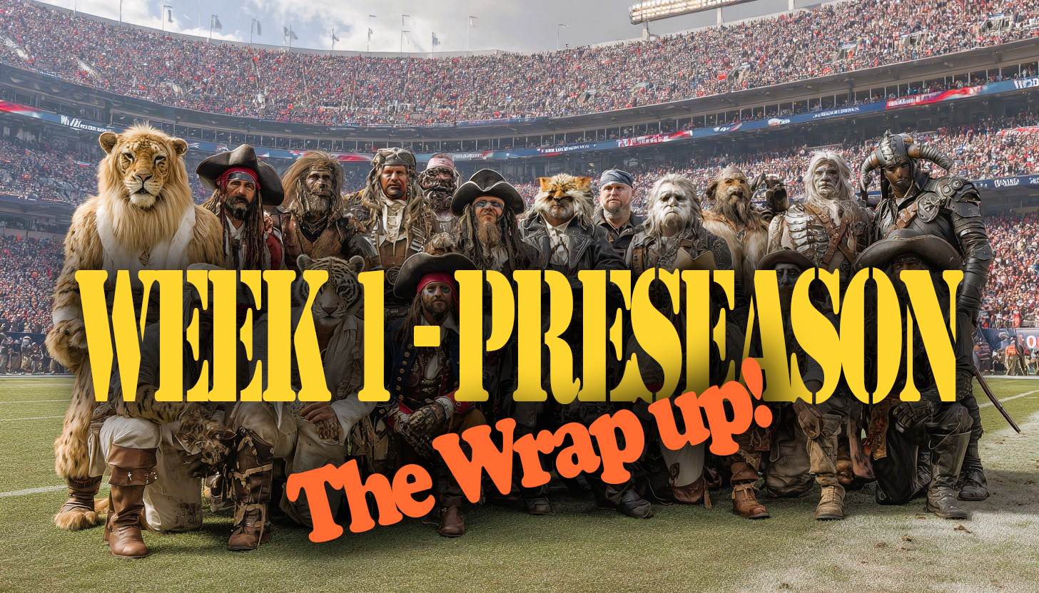 NFL Week 1 Preseason wrap up
